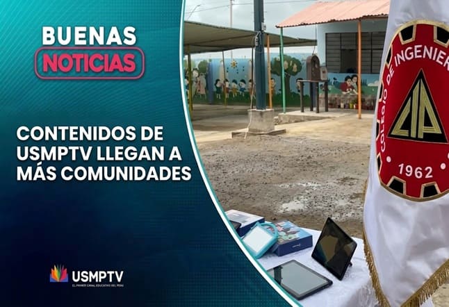 CONTENIDOS DE USMPTV LLEGAN A MÁS COMUNIDADES